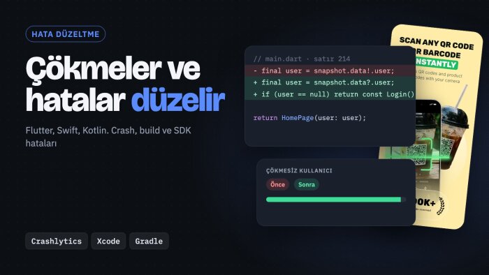 mobil uygulamanızdaki hataları ve çökmeleri düzeltirim