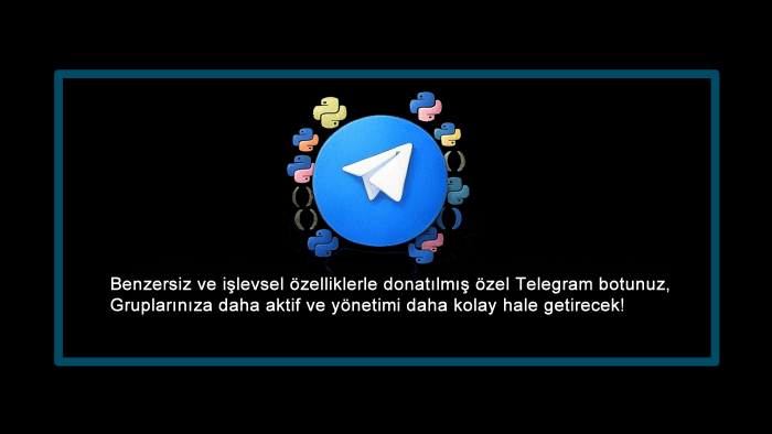 özelleştirilmiş ve özel telegram botu yaparım