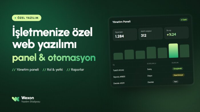 işletmenize özel web tabanlı yazılım geliştiririm