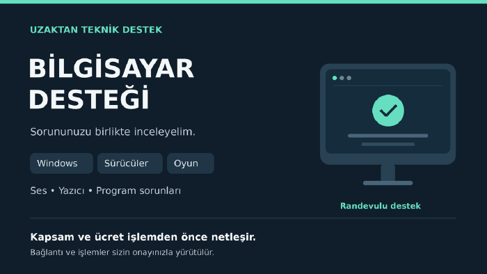 Windows ve oyun sorunlarına uzaktan destek veririm
