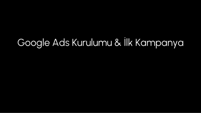 Google Ads reklam hesabınızı profesyonelce kurar ve açarım