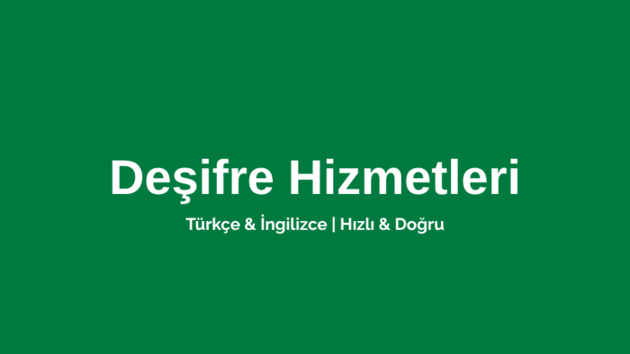 ses ve video kayıtlarını doğru şekilde yazıya dökerim