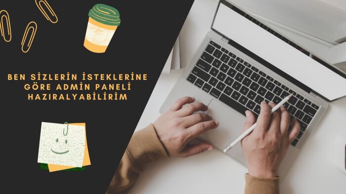 PHP ile sizler için sıfırdan admin paneli hazırlayabilirim