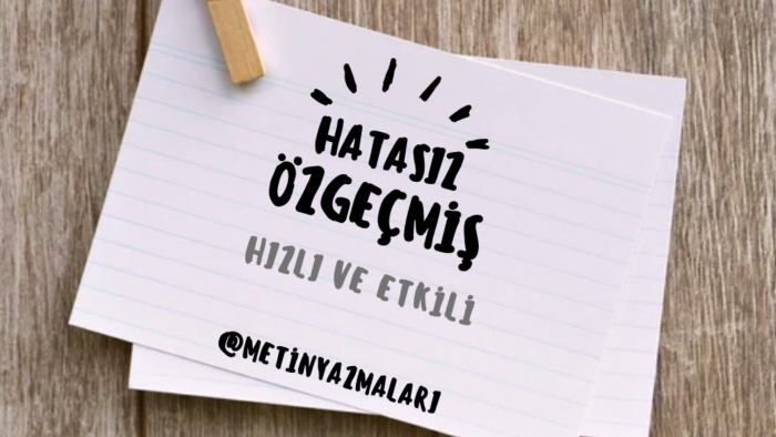 hızlı, hatasız ve etkili bir şekilde özgeçmiş yazarım