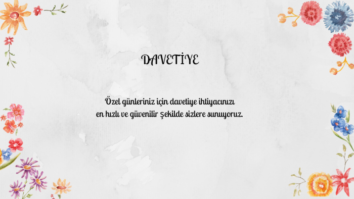 davetiyelerinizi tasarlarım