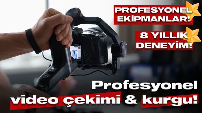 ihtiyaç duyduğunuz videoları sizin için çeker ve kurgularım