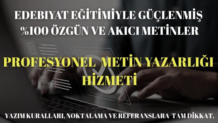talep edilen konuda özgün ve profesyonel içerikler yazarım