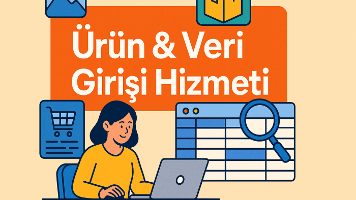 hızlı ve hatasız ürün & veri girişi hizmeti sunmaktayım