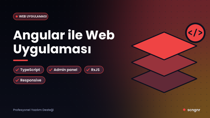 Angular ile web uygulaması geliştiririm
