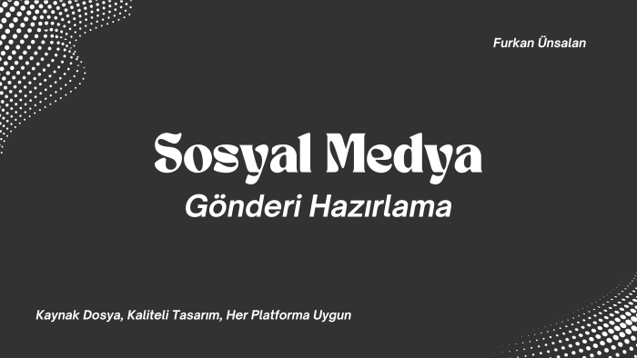 sosyal medya paylaşımlarınız için tasarım yapabilirim