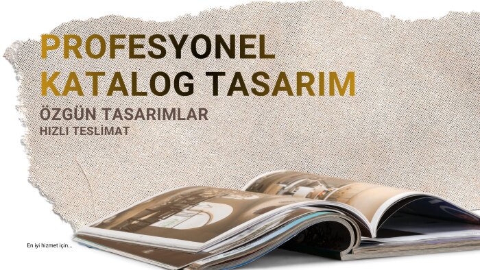 katalog, broşür ve diğer tasarım ihtiyaçlarınızı yapabilirim