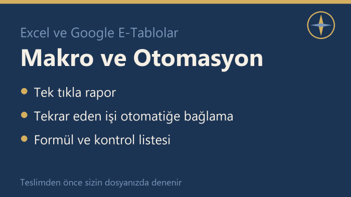 excel makro ve formüllerle işlerinizi otomatiğe bağlarım