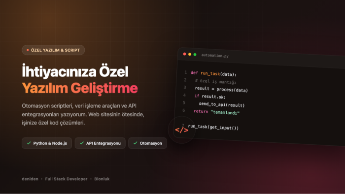 size ihtiyacınıza özel yazılım geliştirebilirim