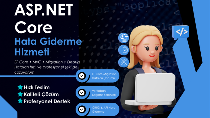 ASP.NET Core, EF Core, MVC projelerinizde hataları gideririm