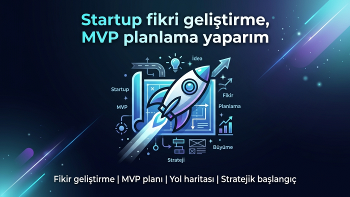 startup fikrinizi web veya mobil uygulamaya çeviririm