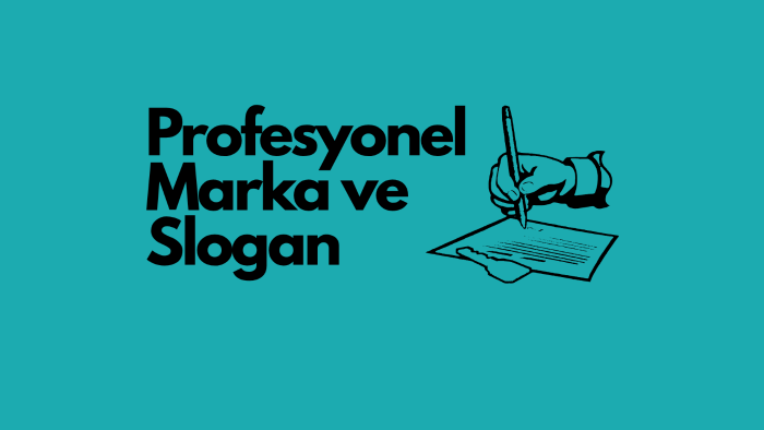 etkileyici marka ve sloganlar hazırlarım