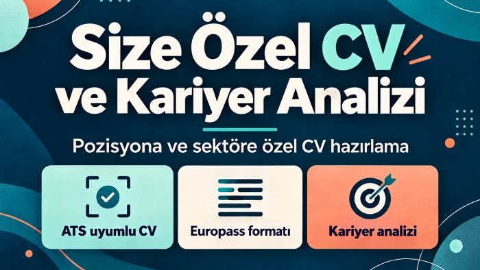 ATS uyumlu ve Europass formatında CV hazırlarım