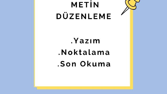 metinlerinizi düzenliyor, daha akıcı hale getiriyorum