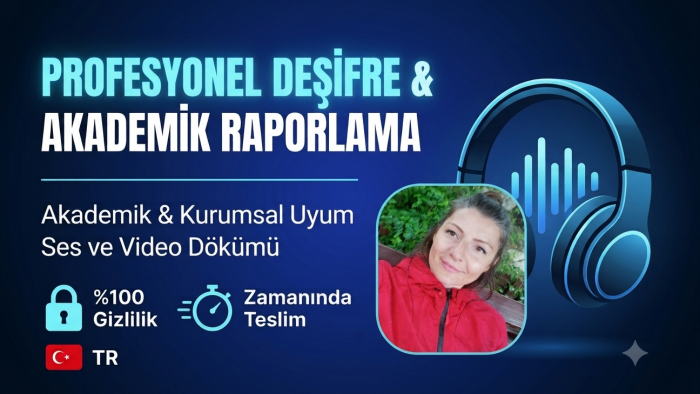 ses ve video kayıtlarınızı  profesyonelce deşifre ederim