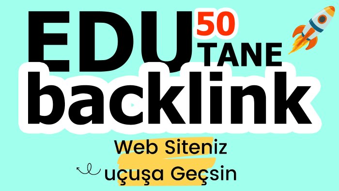 edu uzantılı kaliteli backlink sağlıyorum