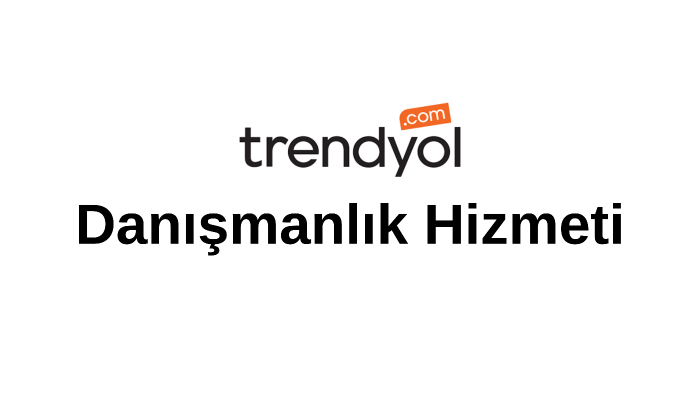 trendyol danışmanlığı verebilirim