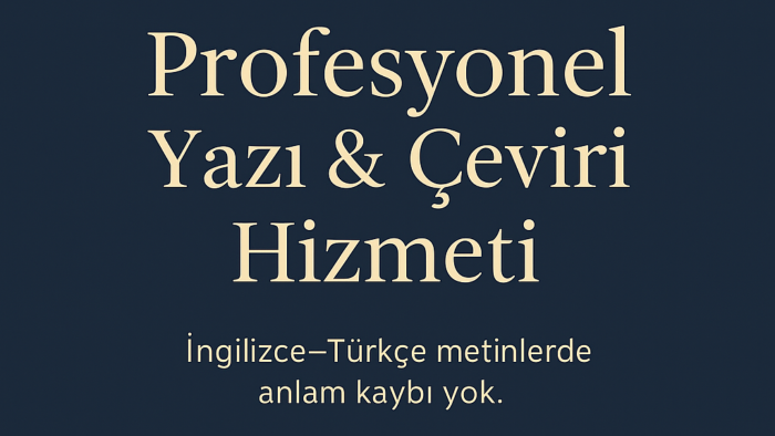  İngilizce Türkçe metinleri yazar ve çeviririm