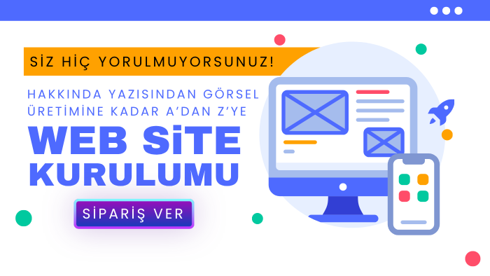 sizi hiç yormadan web sitenizi kurarım