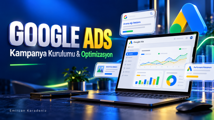 Google Ads kampanyanızı kurar ve optimize ederim
