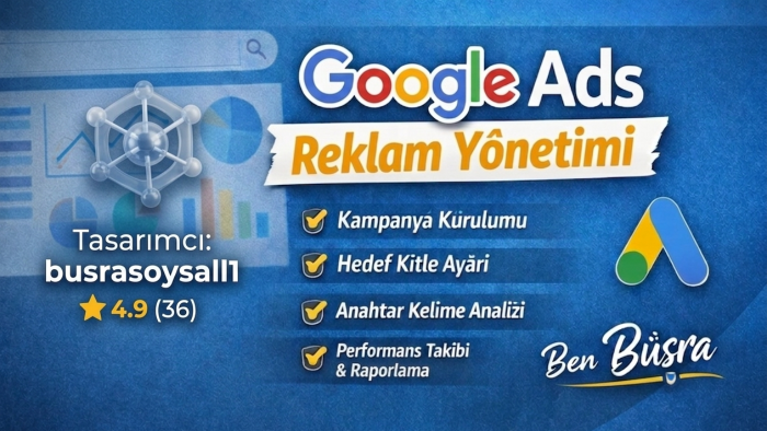google ads reklamlarınızı profesyonelce yönetirim