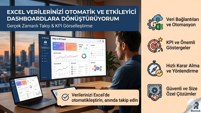 Excel tabanlı otomatik rapor ve dashboard çözümleri üretirim
