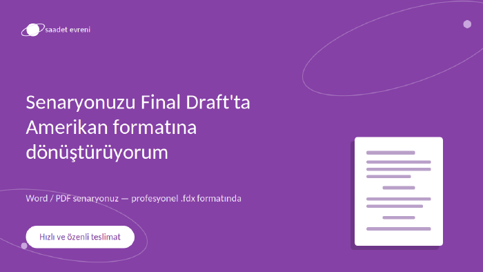 senaryonuzu Final Draft ile profesyonel formata çeviririm