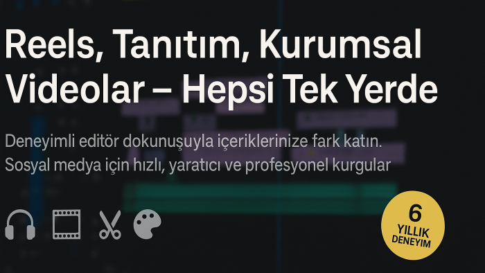 size profesyonel video düzenlemesi veya editi yapabilirim