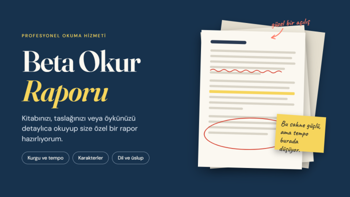 taslağınızı okuyup, beta okur raporu hazırlayabilirim