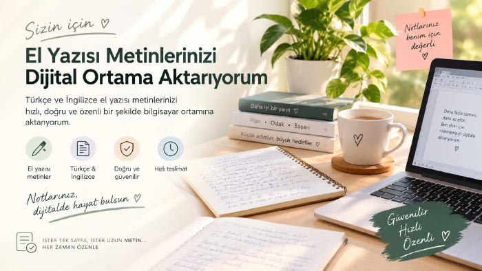 el yazısı metinlerinizi dijitale geçirebilirim