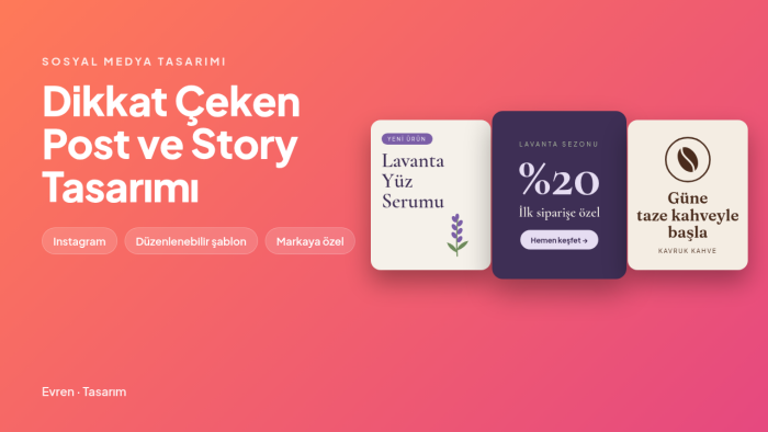 Instagram ve sosyal medya için dikkat çeken tasarım yaparım