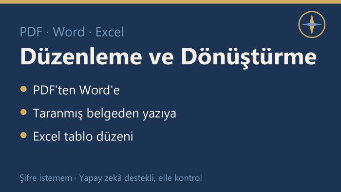 pdf, word ve excel dosyalarınızı düzenler ve dönüştürürüm