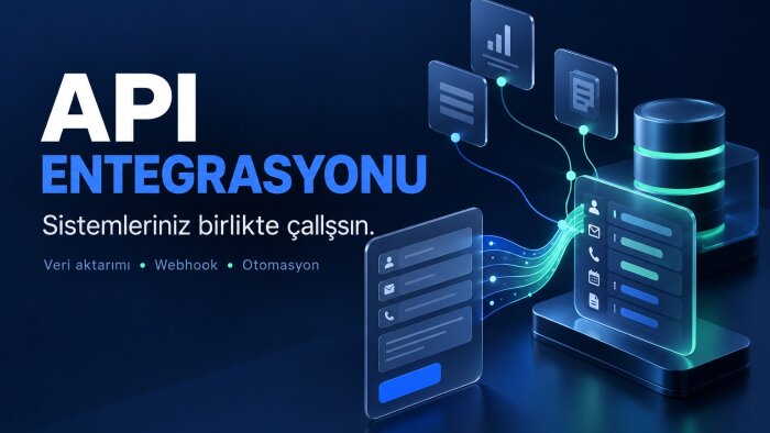 API ve webhook entegrasyonunuzu hazırlayayım