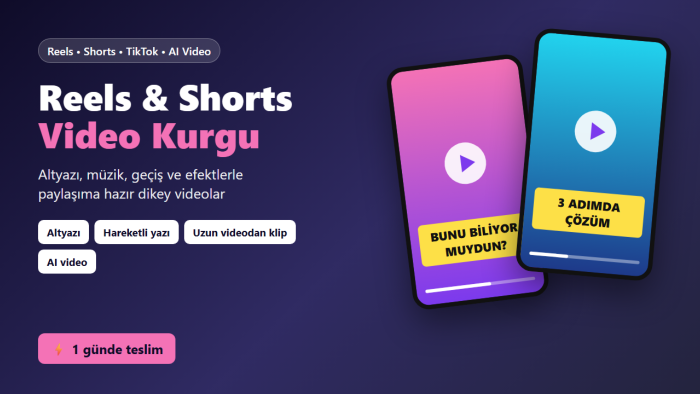 Reels, Shorts ve TikTok videolarınızı kurgularım