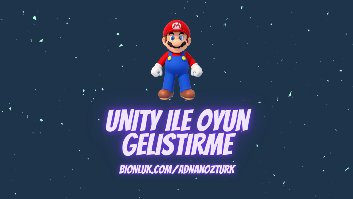 Unity ile oyun geliştiriyorum