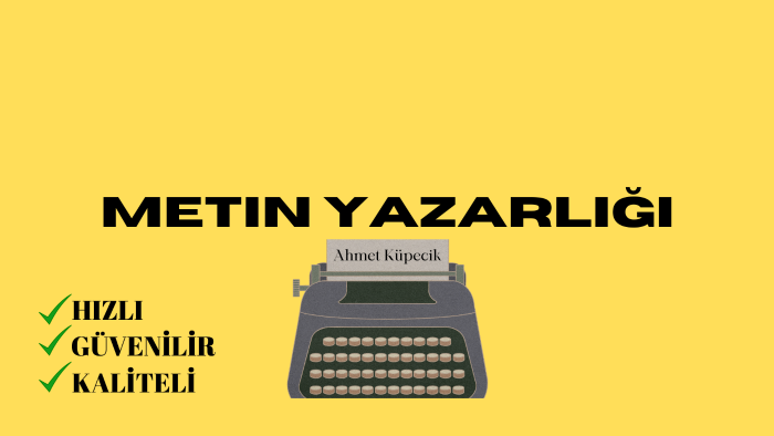 kalemime güveniyorum metin yazarlığı yaparım