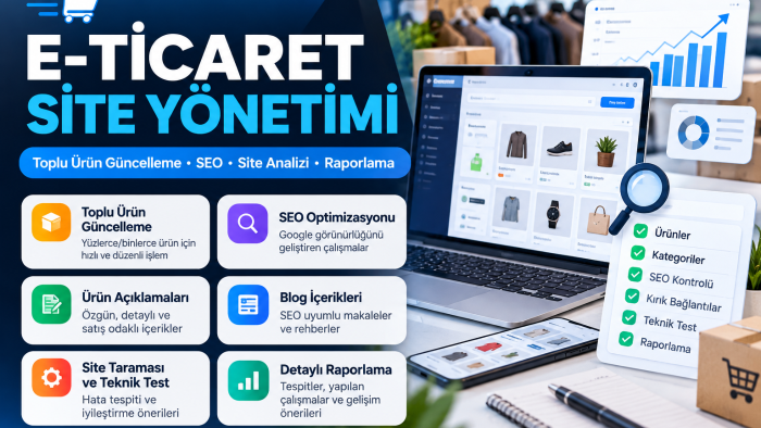 e-ticaret ürünlerinizi toplu ekler ve hızla düzenlerim