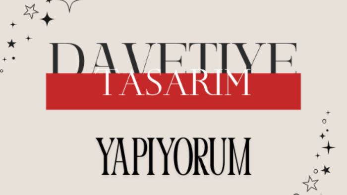 davetiye tasarımı yapabilirim
