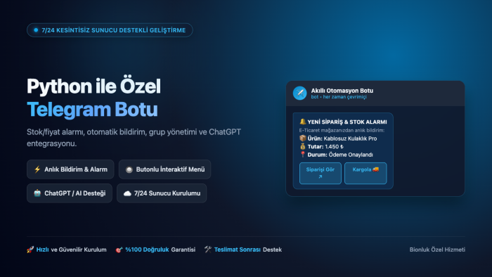 Python ile özel Telegram botu ve bildirim sistemleri yazarım