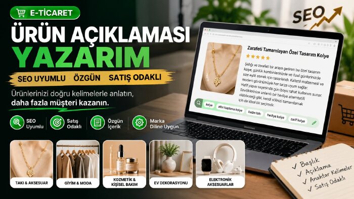 e-ticaret ürünleriniz için SEO uyumlu açıklamalar yazarım