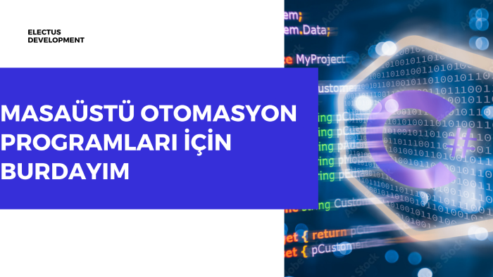 işletmeniz için otomasyon uygulaması yapabilirim
