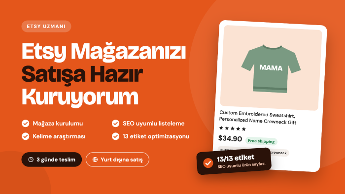 Etsy mağazanızı kurar, SEO uyumlu ürün listelemesi yaparım