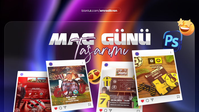 maç günü için tasarımlar yapabilirim