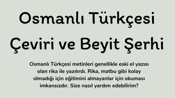 Osmanlıca metinlerinizi çeviririm ve şerh ederim