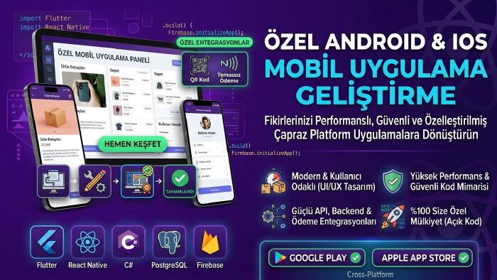 özel android ve ios mobil uygulama geliştiririm