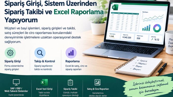 sipariş girişi, sipariş takibi, Excel'de raporlama yapıyorum